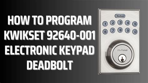 Kwikset Deadbolt Programming