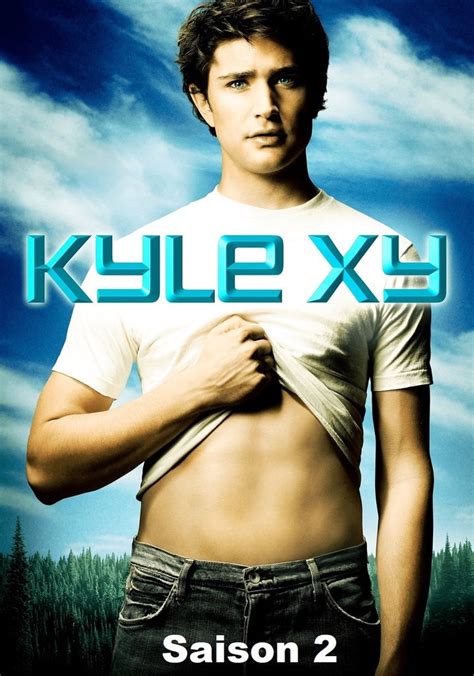 Watch Kyle Xy Saison 2 Streaming