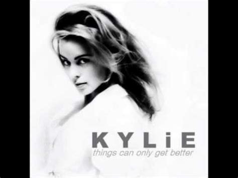 kylie minogue things can only get better