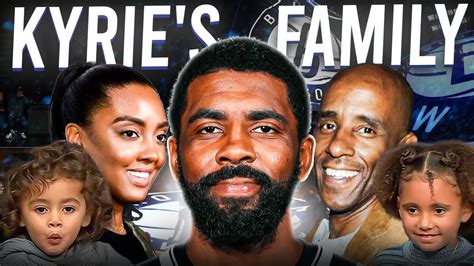 kyrie irving father and mothers