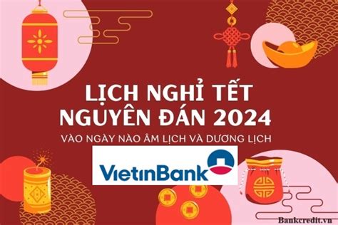 lịch nghỉ tết vietinbank 2024