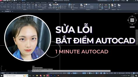 lỗi bắt điểm trong cad