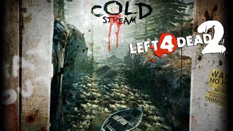 L4d2 Cold Stream Walkthrough