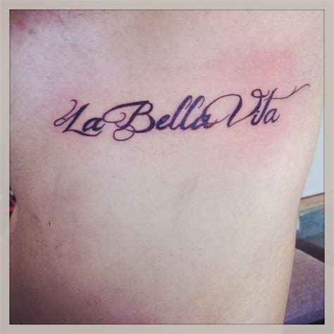 La Bella VitaA Beautiful life tattoo. My next tattoo??? Maybe? But