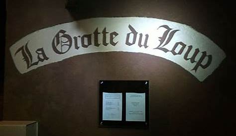 La Grotte du Loup à Rognac - menu et photos