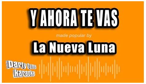 Y ahora te vas- La nueva Luna - YouTube