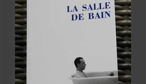 La Salle De Bain Toussaint Analyse Douche Sam Une Film s Resume Lyrics Summary