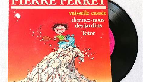 La Vaisselle Cassee Pierre Perret Totor De Sp Chez Mabuse Ref 118257583