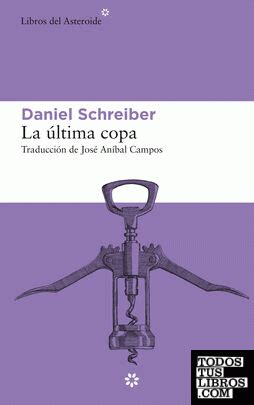 Discussion La Última Copa Daniel Schreiber New