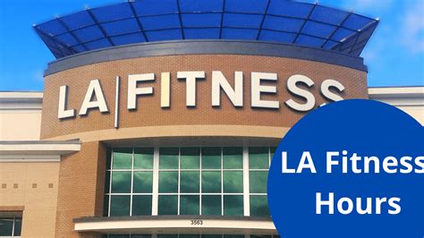 la fitness hours of operation today