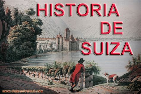 la historia de suiza
