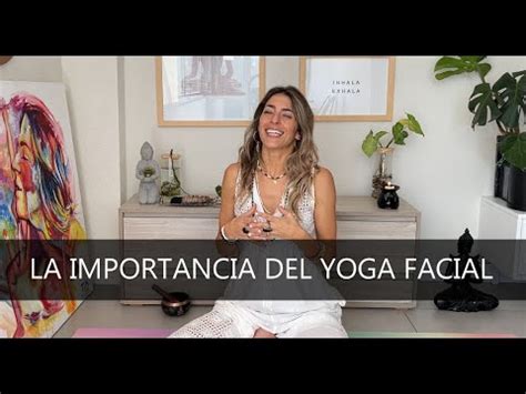 la impotancia del yoga facial