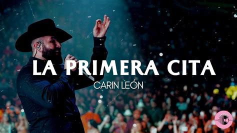 la primera cita carin leon letra