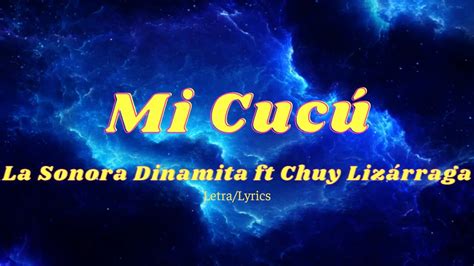 No te metas con mi Cucu La Sonora Dinamita, Lucho Argain & La India