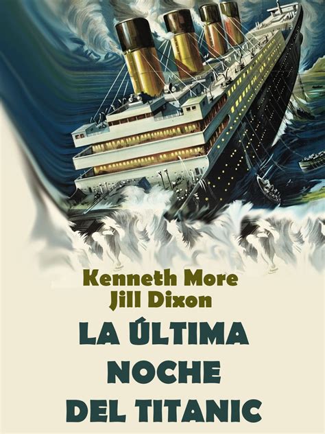 la ultima noche del titanic