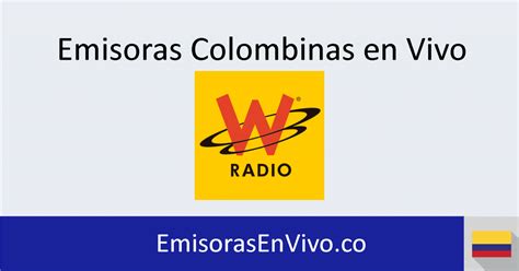 la w radio en vivo col