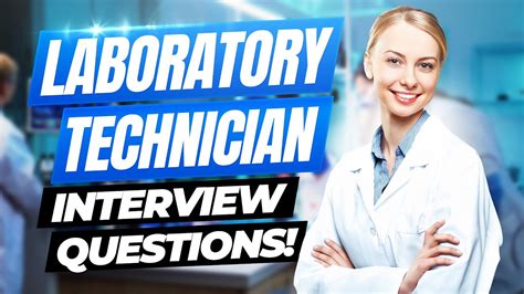 Lab Tech Interview Questions