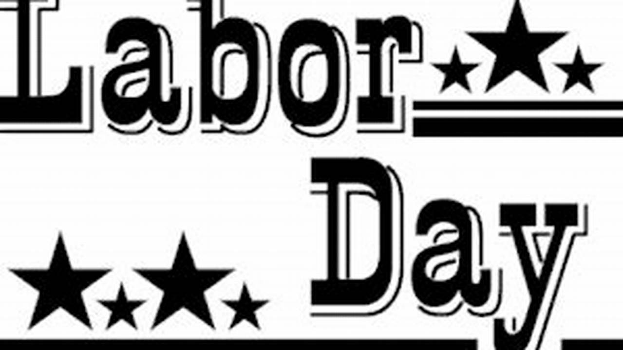 Uncover Hidden Gems: Discover Labor Day Clip Art in Black and White