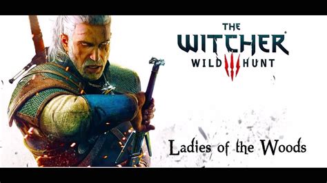 ladies of the woods witcher 3 ost