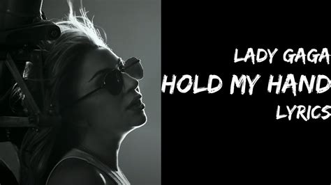 lady gaga new song hold my hand lyrics