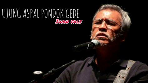 Chord Iwan Fals Ujung Aspal Pondok Gede chords that you wish