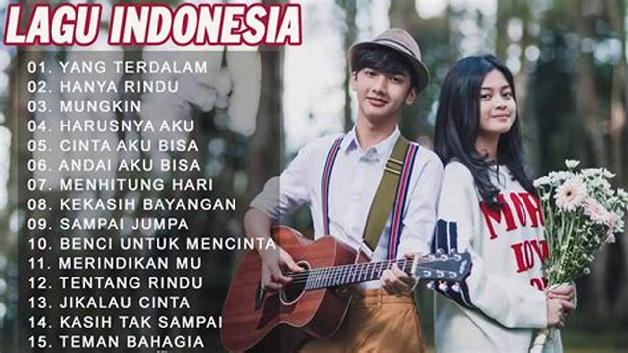 Temukan Pesona dan Makna Mendalam dalam Lagu Pop Indonesia