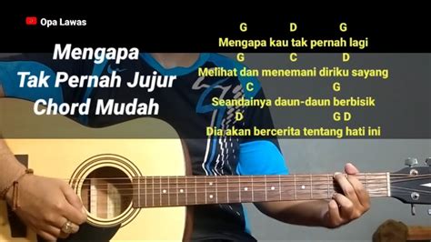 lagu mengapa tak pernah jujur