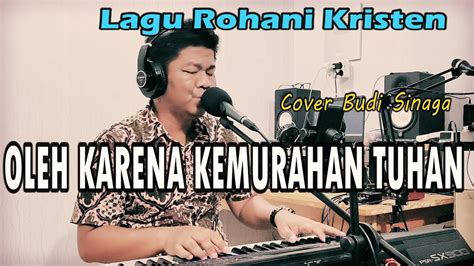 lagu oleh karena kemurahan tuhan