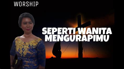 lagu rohani seperti wanita