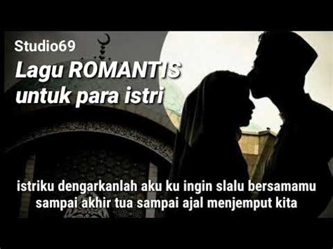 lagu romantis untuk istri