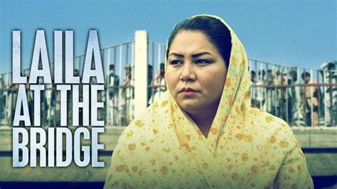 +25 Laila At The Bridge Update