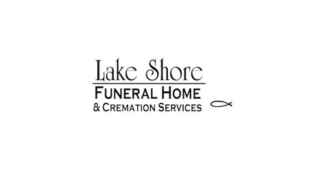 Unveiling Memories: Lake Shore Funeral Home’s Touching Obituaries
