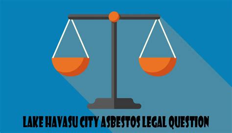 lake city asbestos legal question