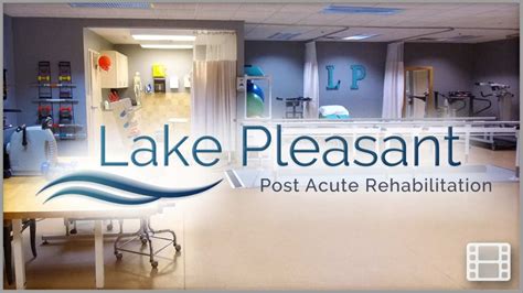 lake pleasant post acute rehabilitation