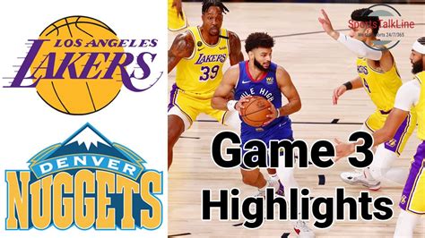 lakers nuggets game 3 youtube