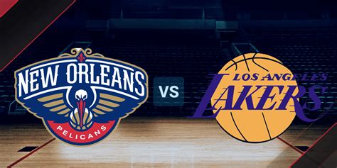 lakers vs pelicans game live stream online