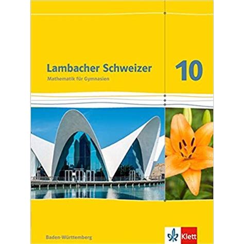 Erstaunlich Lambacher Schweizer 10 Lösungen Pdf Bw 2023