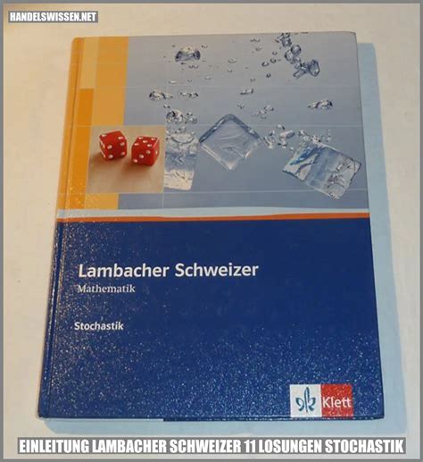 Lambacher Schweizer 11 Lösungen Stochastik – Eine Einführung