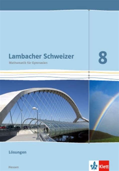 Unglaublich Lambacher Schweizer Lösungen 8 Hessen Referenzen