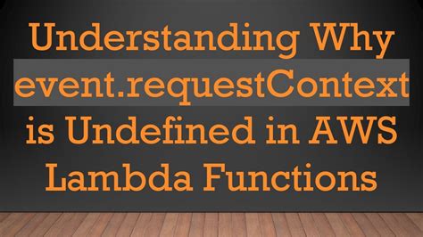 Lambda Event.requestcontext