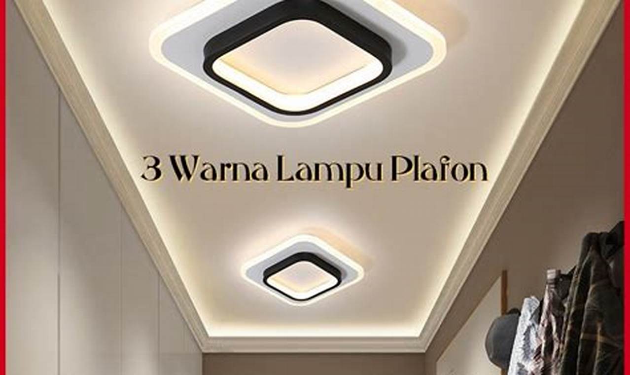 Lampu LED Plafon: Solusi Cerdas Pencahayaan Modern untuk Rumah Nyaman Anda