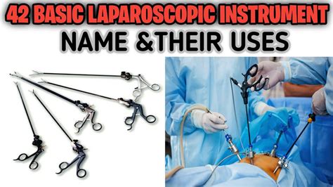 Laparoscopic Instruments Uses