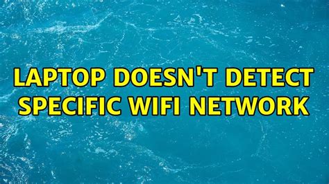 laptop doesn t detect wifi network