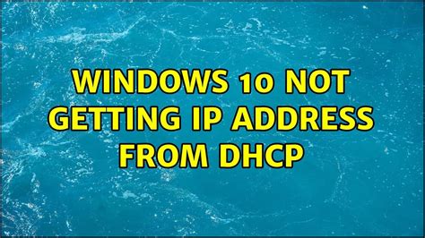 laptop not getting ip address from dhcp
