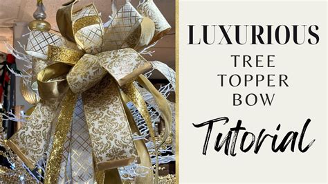 Large Bow Tree Topper Tutorial