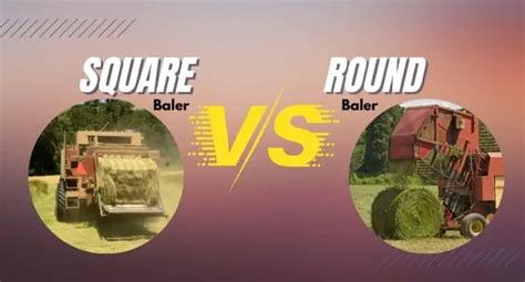 large square baler vs round baler