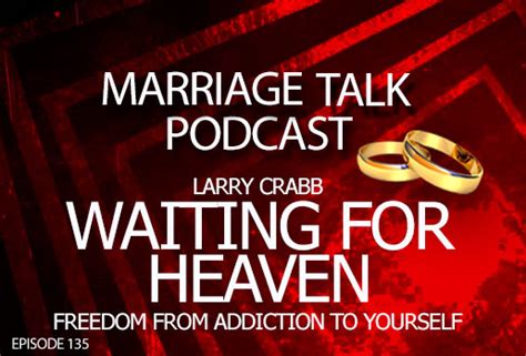 larry crabb marriage podcast