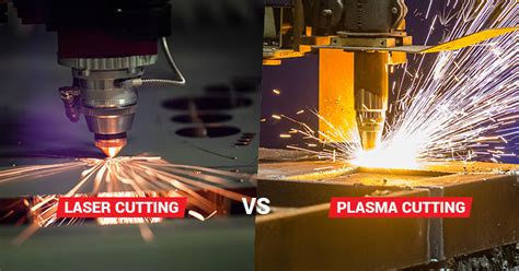 Laser Cutting Vs Plasma Cutting