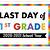 last day of 1st grade signs 2019-2022