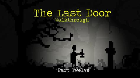 Last Door Walkthrough